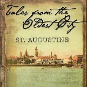 Tales from the Oldest City | St Augustine Florida Signed